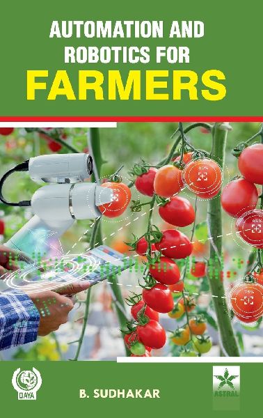 Automation and Robotics for Farmers