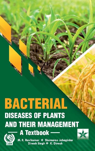 Bacterial Diseases of Plants and their Management