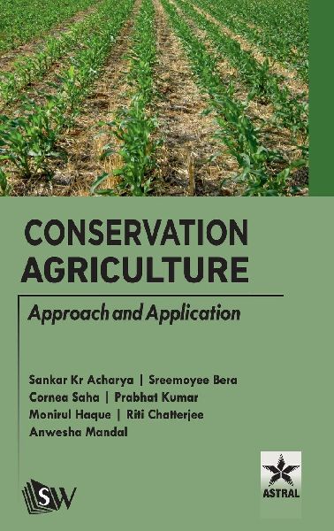 Conservation Agriculture: Approach and Application
