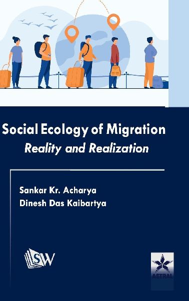 Social Ecology of Migration: Reality and Realization