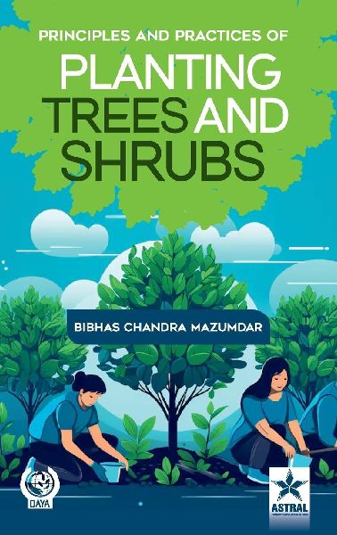 Principles and Practices of Planting Trees and Shrubs