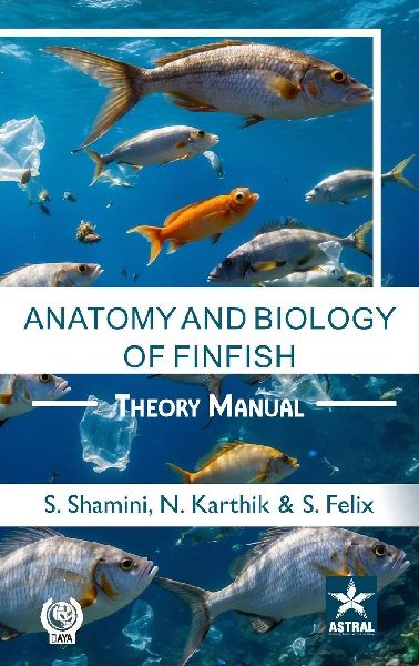 Anatomy and Biology of Finfish: Theory Manual