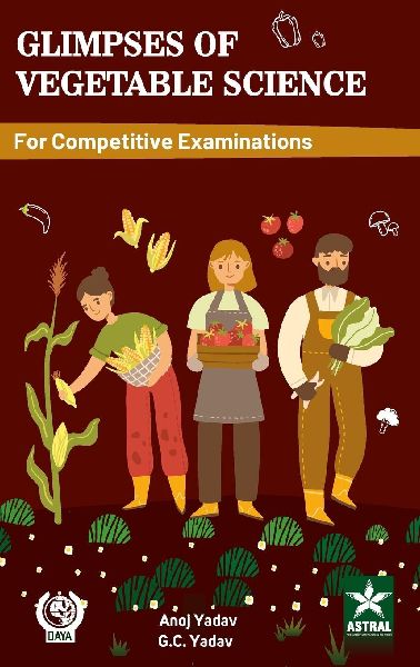 Glimpses of Vegetable Science for Competitive Examinations