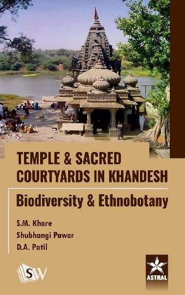 Temple and Sacred Courtyards in Khandesh: Biodiversity and Ethnobotany