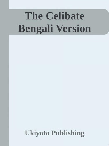 The Celibate Bengali Version