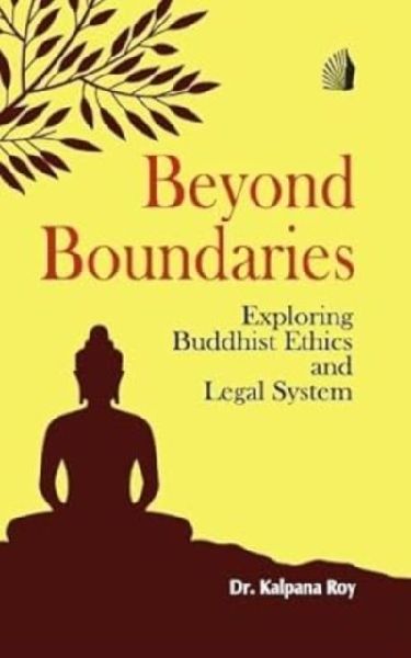 Beyond Boundaries: Exploring Buddhist Ethics And Legal System
