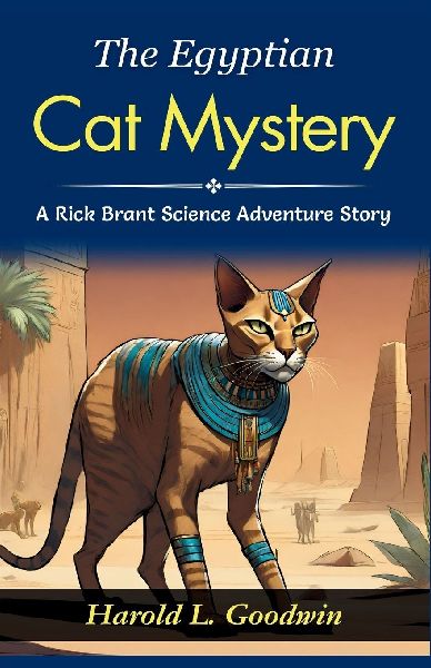 The Egyptian Cat Mystery: A Rick Brant Science-Adventure Story: Harold L Goodwin Unravels Scientific Secrets: Embarking on "The Egyptian Cat Mystery"