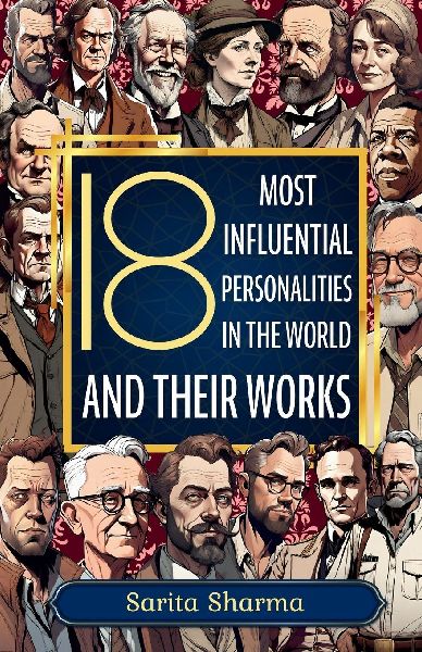 18 Most Influential Personalities in the world and their Work: Best book to achieve success in life