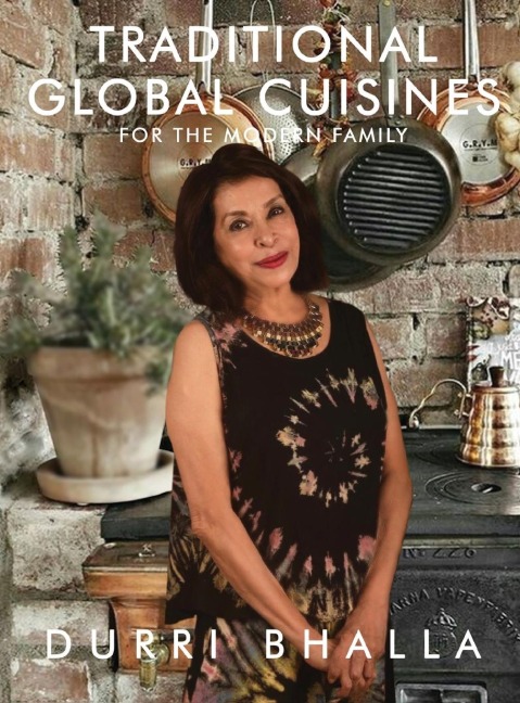 Traditional Global Cuisines: For The Modern Family