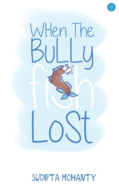 When the Bully Fish Lost
