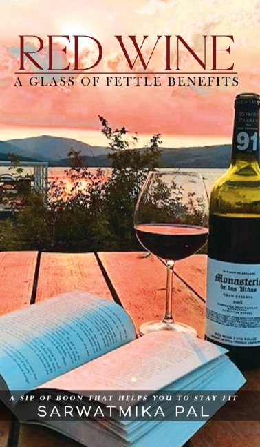 Red Wine: A Glass of Fettle Benefits