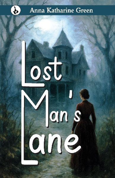 LOST MANS LANE
