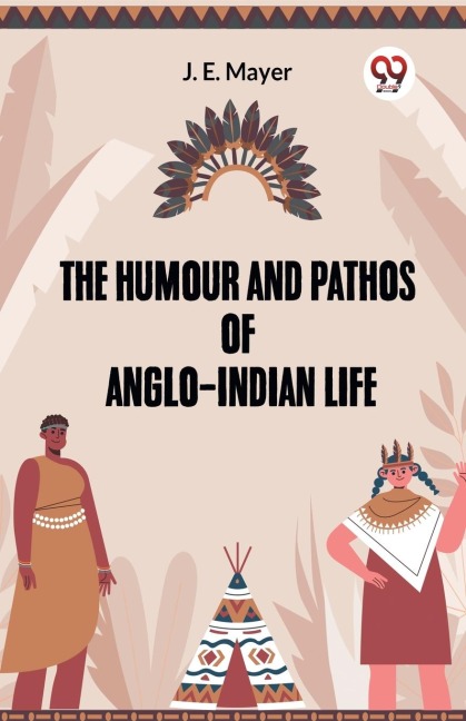 He Humour And Pathos Of Anglo-Indian Life