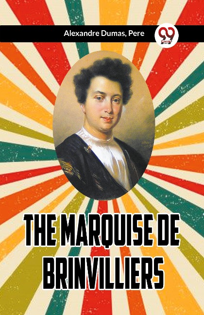 The Marquise De Brinvilliers
