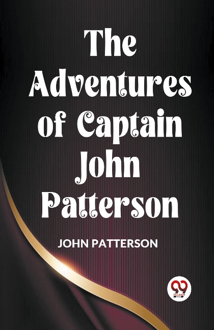 The Adventures of Captain John Patterson