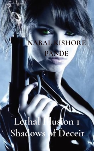 Lethal Illusion 1 Shadows of Deceit 1