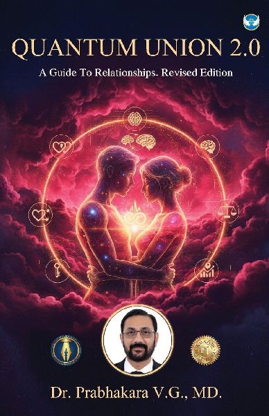 Quantum Union 2.0 A Guide to Relationships. Revised Edition
