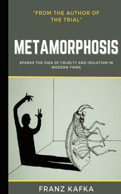 The Metamorphosis: Franz Kafka