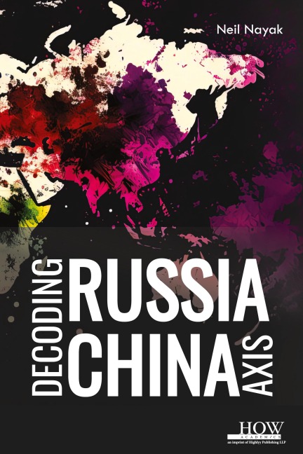 Decoding Russia-China Axis