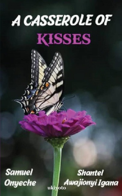 A Casserole of Kisses