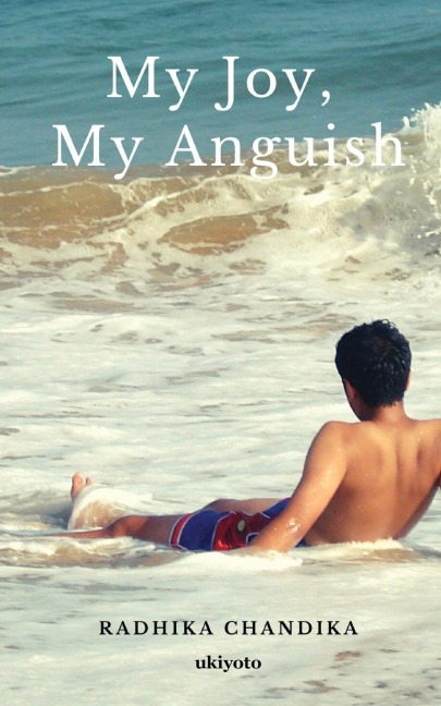 My Joy, My Anguish