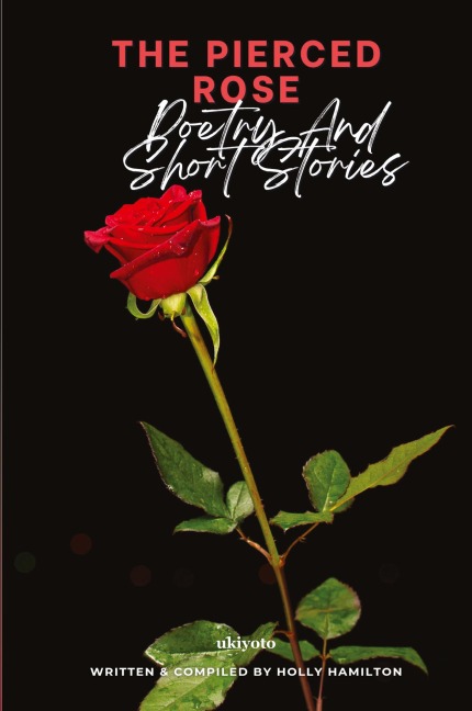 The Pierced Rose