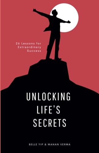 Unlocking Life's Secrets 26 Lessons for Extraordinary Success