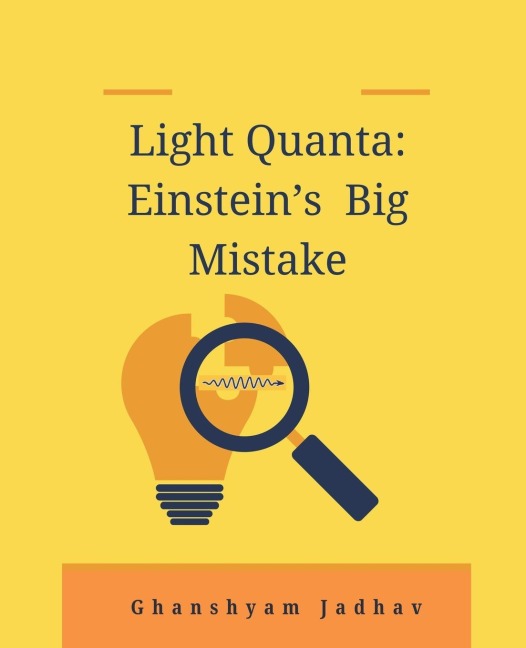 Light Quanta: Einsteins Big Mistake