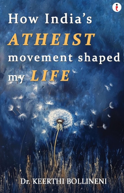 How Indias Atheist Movement Shaped My Life