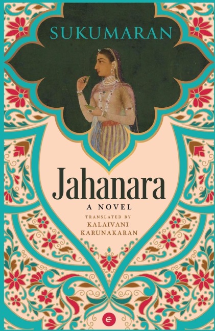 Jahanara: A Novel