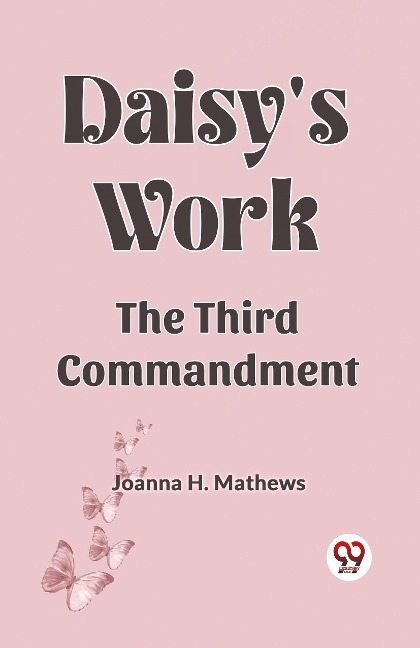 Daisy's work  the third commandment