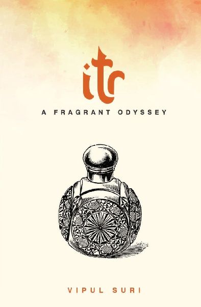 Itr: A Fragrant Odyssey