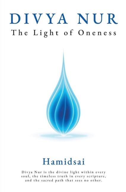 Divya Nur | The Light of Oneness