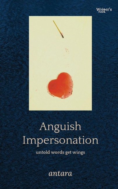 Anguish Impersonation: Untold words get wings