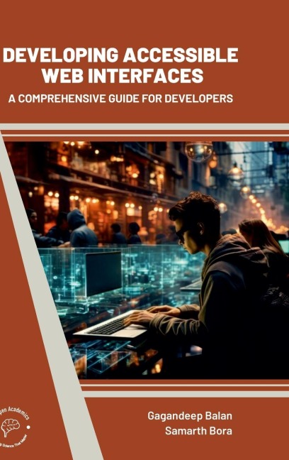 Developing Accessible Web Interfaces: A Comprehensive Guide For Developers