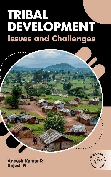 Tribals Development: Issues and Challenges