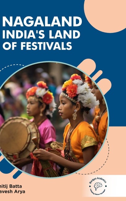 Nagaland: Indias Land of Festivals