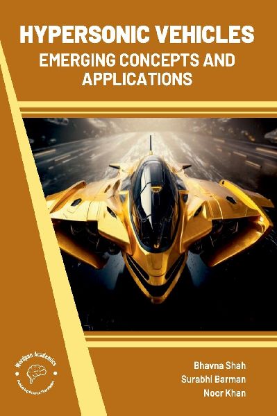 Hypersonic Vehicles: Emerging Concepts and Applications