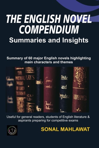 The English novel Compendium: summaries and insights