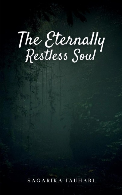 The eternally restless soul...