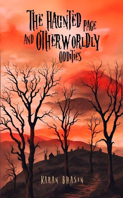 The Haunted Page and Otherworldly Oddities