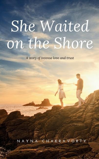 SHE WAITED ON THE SHORE
