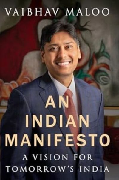 An Indian Manifesto: A Vision for Tomorrow's India