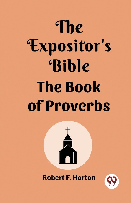 The Expositors Bible The Book Of Proverbs