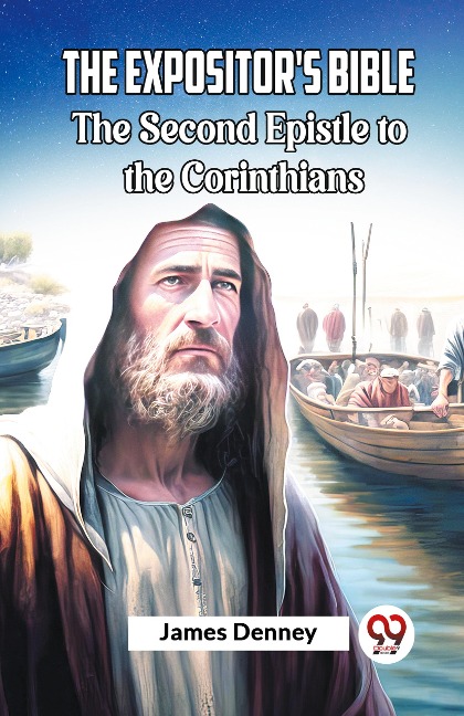 The Expositor's Bible The Second Epistle To The Corinthians