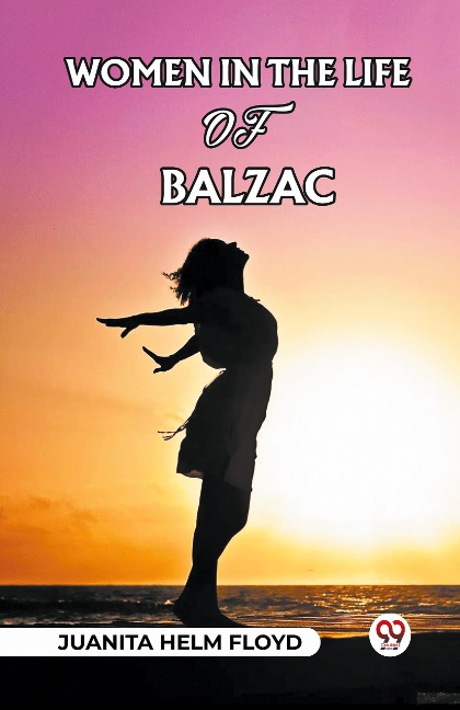 Women In The Life Of Balzac