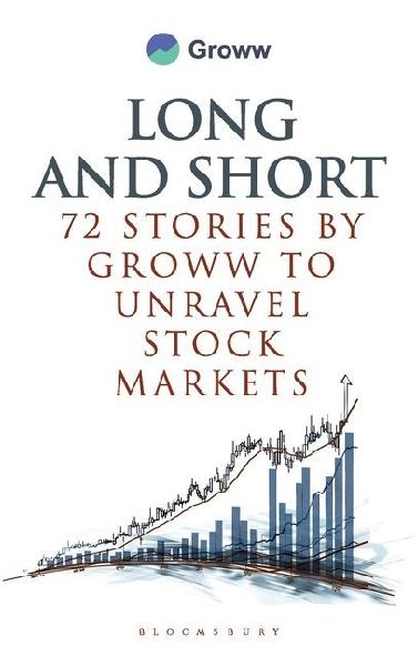 Long and Short - 72 Stories by Groww to Unravel Stock Markets