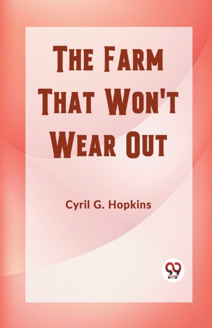 The Farm That Wont Wear Out