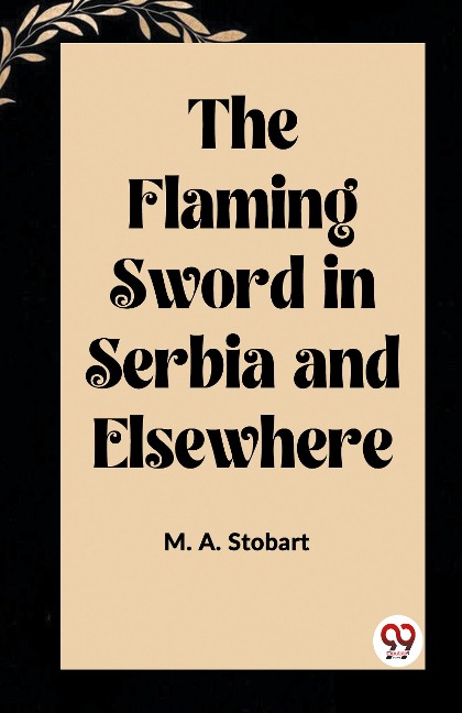 The Flaming Sword in Serbia and Elsewhere