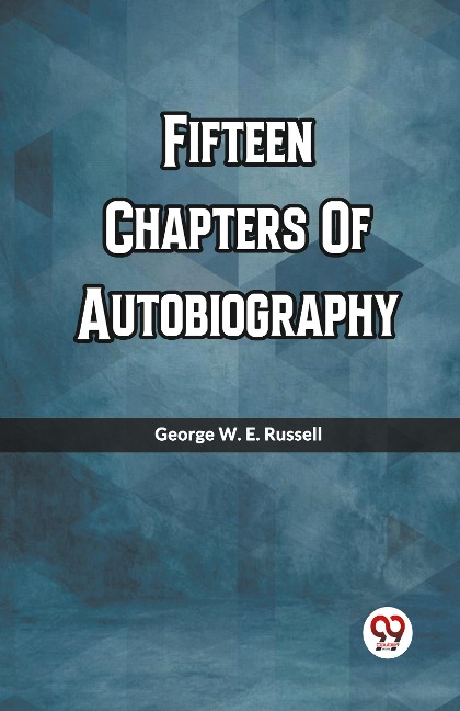 Fifteen Chapters Of Autobiography